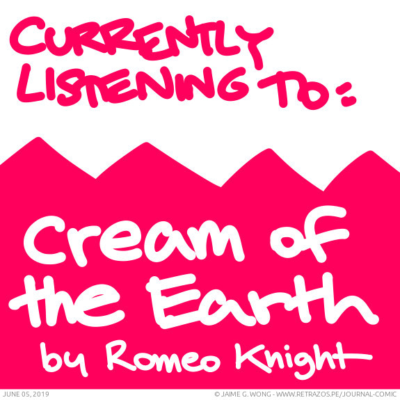 Currently listening to: Cream of the Earth by Romeo Knight